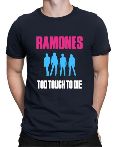 Polera Ramones - Too Tough To Die.