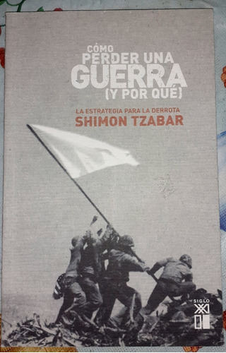 Como Perder Una Guerra Estrategia Para Derrota Tzabar S