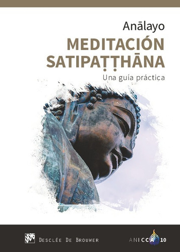Meditación Satipatthana. Una Guía Práctica
