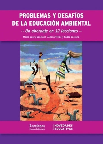 Problemas Y Desafios De La Educacion Ambiental