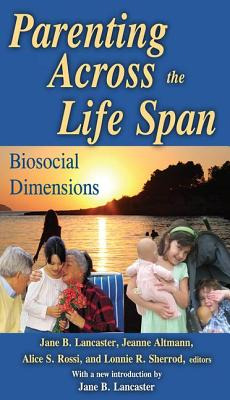 Libro Parenting Across The Life Span: Biosocial Dimension...