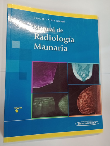 Manual De Radiología Mamaria - López Ruiz - Pîna Insausti