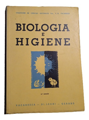 Biología E Higiene. Vacarezza - Di Leoni - Gerard