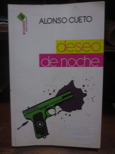 Libro Deseo De Noche De Alonso Cueto