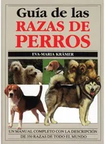 Comprar GUIA RAZAS DE PERROS OMEGA, de KRAMER,EVA MARIA. Editorial Omega en español