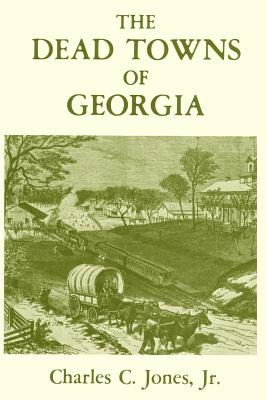 Libro The Dead Towns Of Georgia - Jones, Charles Colcock ...