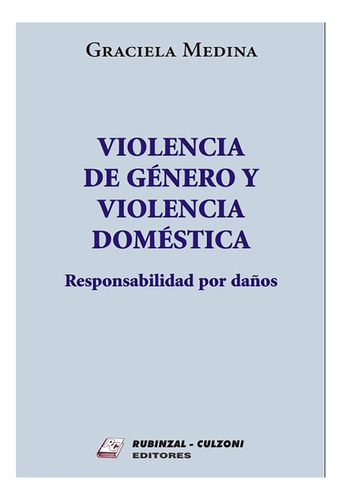 Violencia De Genero Y Violencia Domestica - Medina, Graciela