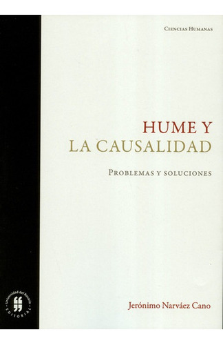 Hume Y La Casualidad Problemas Y Soluciones, De Jerónimo Narváez Cano. Editorial Universidad Del Rosario, Tapa Blanda, Edición 1 En Español, 2019