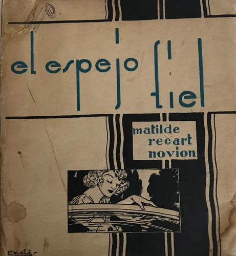 Matilde Recart Novionel Espejo Fiel  1938