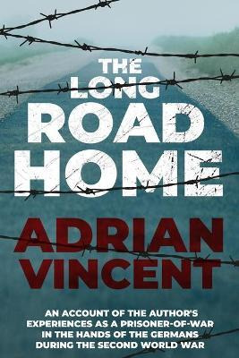 Libro The Long Road Home : An Account Of The Author's Exp...