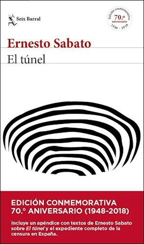 El Túnel (edición Conmemorativa) - Sábato, Ernesto