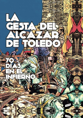 Libro La Gesta Del Alcazar De Toledo