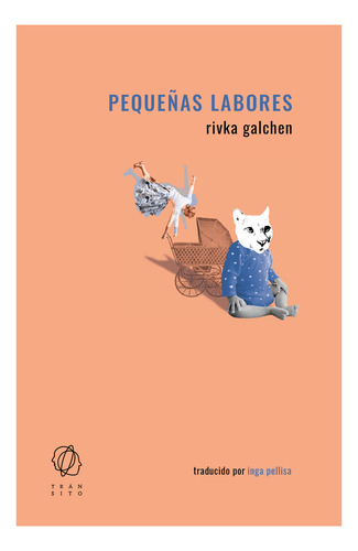 Pequeãâas Labores, De Galchen, Rivka. Editorial Transito En Español