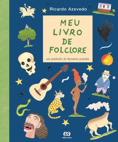 Meu livro de folclore, de Azevedo, Ricardo. Editora Somos Sistema de Ensino, capa mole em português, 2010