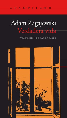 Verdadera Vida, De Adam Zagajewski. Editorial Acantilado, Tapa Blanda En Español, 2023
