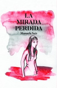 Libro La Mirada Perdida De Manuela Saiz