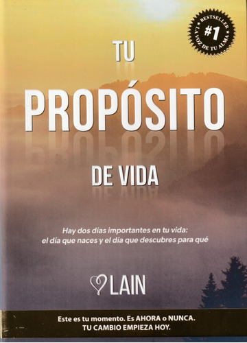 Tu Propósito De Vida. Lain García Calvo