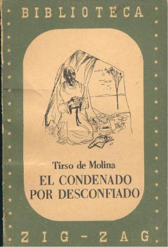 El Condenado Por Desconfiado - Tirso De Molina.