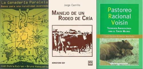 Pastoreo Racional Voisin + Rodeo Cría + Ganadería Paralela