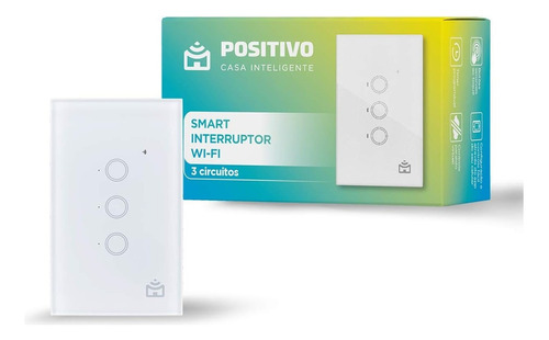 Interruptor Smart Wi-fi Positivo Inteligente 3 Circuitos Cor Branco 110 220