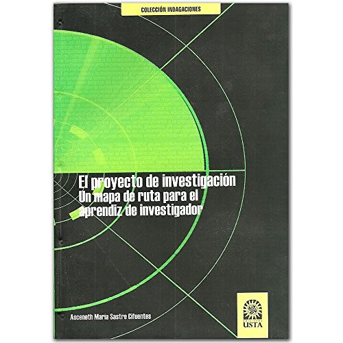 Libro El Proyecto De Investigación De Asceneth María Sastre