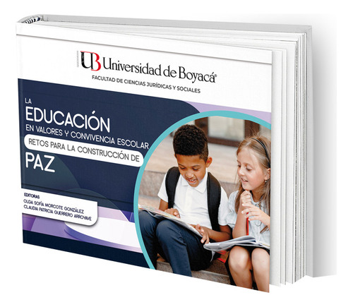 La Educación En Valores Y Convivencia Escolar. Retos Para 