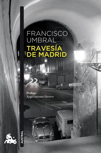 Travesia De Madrid, De Francisco Umbral. Editorial Austral En Español