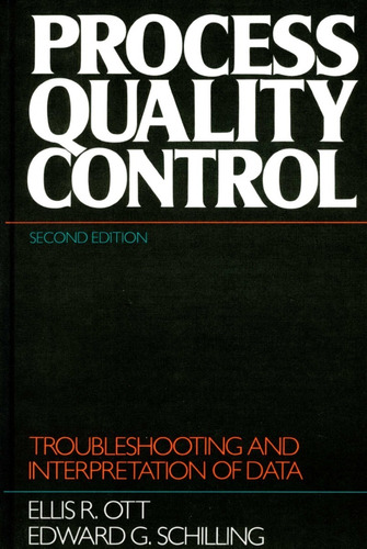 Ellis R. Ott - Process Quality Control