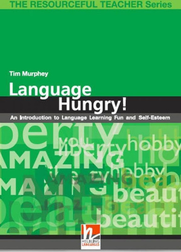 Language Hungry: The Resourceful Teacher Series, De Murphey, Tim. Editora Helbling Languages ***, Capa Mole, Edição 1ª Ediçao - 2006 Em Inglês
