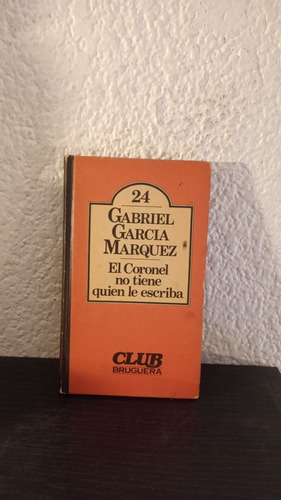 El Coronel No Tiene Quien Le Escriba (cb) - G. Marquez