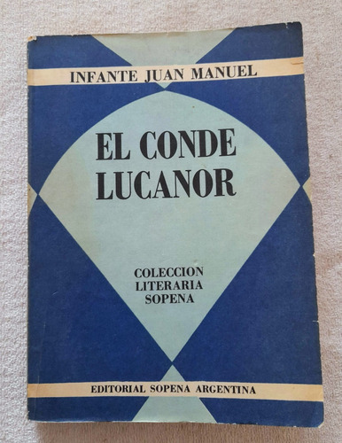 El Conde Lucanor - Infante Juan Manuel - Sopena Literaria