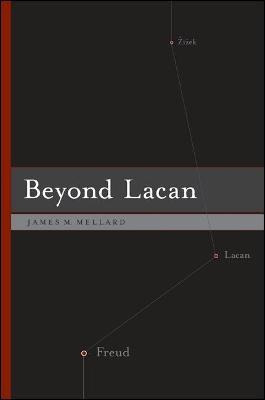 Libro Beyond Lacan - James M. Mellard