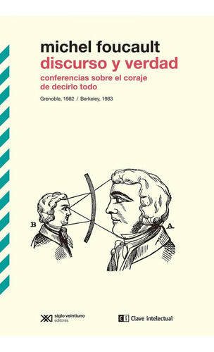 Libro: Discurso Y Verdad. Foucault, Michel. Clave Intelectua