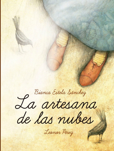 La Artesana De Las Nubes - Bianca Sanchez - Fce - Libro