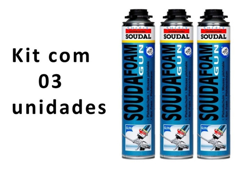Espuma Expansiva Soudafoam Gun Pistola 750ml 03 Unidades