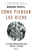 Comprar Como Piensan Los Ricos: 18 Claves Imperecederas Sobre Riquez