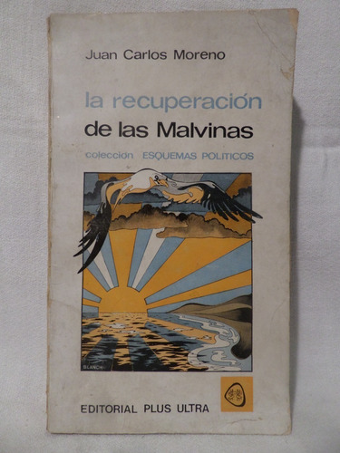 La Recuperacion De Las Malvinas, Juan Carlos Moreno,1973