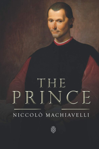 The Prince | Niccolò Machiavelli, De Machiavelli, Niccolo. Editorial Oem, Tapa Blanda En Inglés