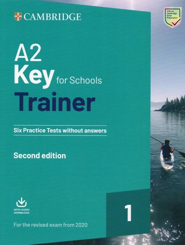 A2 Key For School Trainer 1°  - Second Edition -six Practice