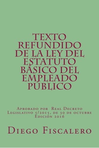 Libro: Texto Refundido De La Ley Del Estatuto Básico Del Por