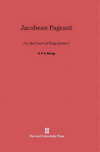 Jacobean Pageant, De Akrigg, G. P. V.. Editorial Walter De Gruyter Inc, Tapa Dura En Inglés