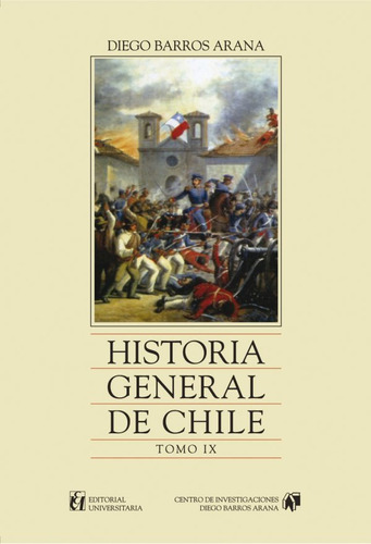 Historia General De Chile, Tomo 9