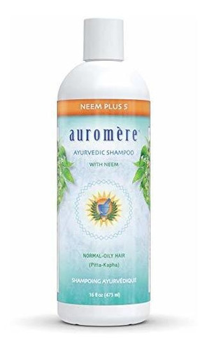 Ayurvedic Neem + 5 Shampoo De Auromere: Todas Las Hierbas Y