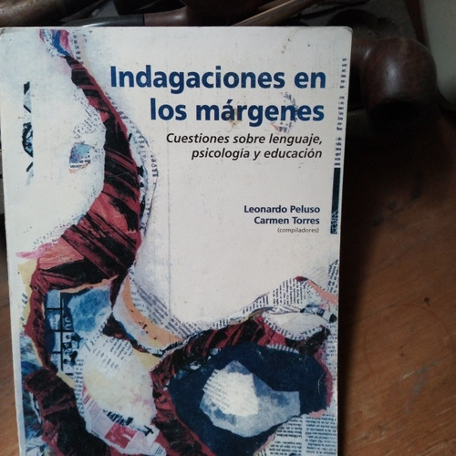 Indagaciones En Los Márgenes-lenguaje,psicología Educación