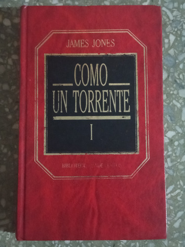 Como Un Torrente - James Jones
