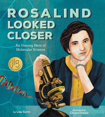 Libro Rosalind Looked Closer: An Unsung Hero Of Molecular...