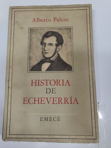 Libro: Historia De Echeverria-nunca Usado- Edicion De 1960