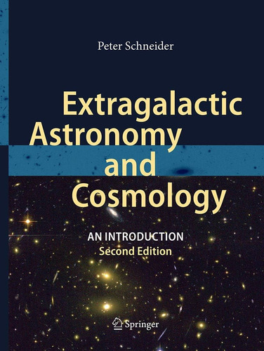 Libro: Extragalactic Astronomy And Cosmology: An Introductio