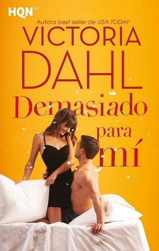 Demasiado Para Mi - Victoria Dahl