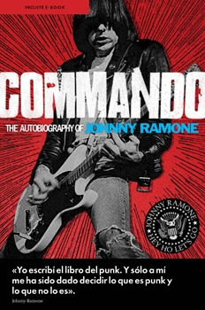 Commando: Autobiografia De Johnny Ramone.. - Johnny Ramone